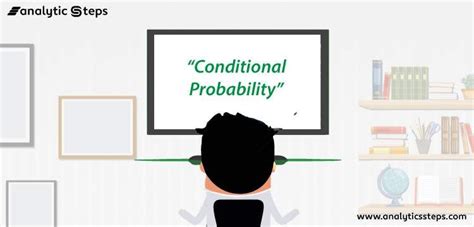 Conditional Probability Definition Properties And Examples By