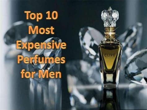 The 15 best men's fragrances for everyday wear. Top 10 most expensive perfumes for men