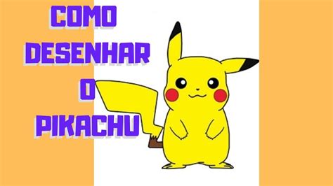 Como Desenhar O Pikachu Passo A Passo Muito FÁcil Youtube