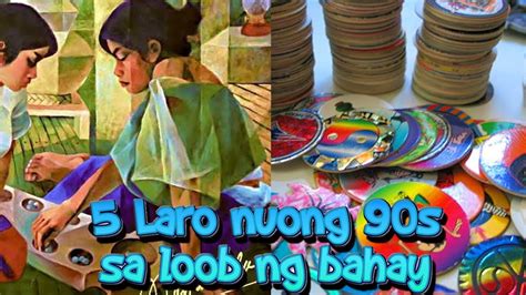 5 Larong Pinoy Nuong 90s Na Pwedeng Laruin Sa Loob Ng Bahay Youtube