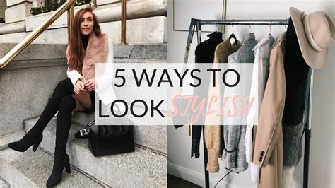 How To Look Stylish Every Day 5 Easy Tips Youtube