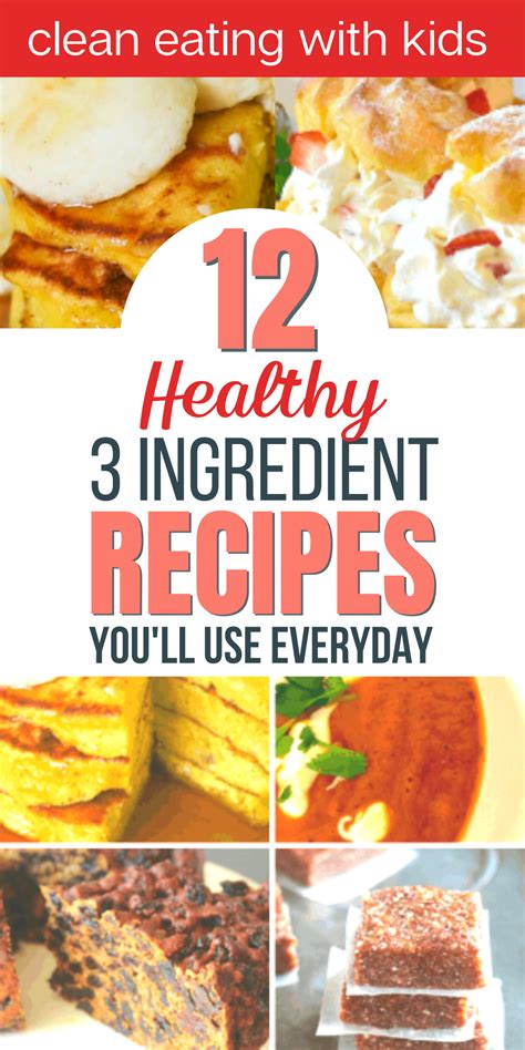 12 Quick And Healthy 3 Ingredient Recipes