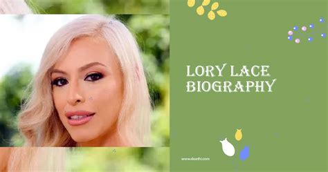 Lory Lace Biographywiki Age Height Career Photos And More
