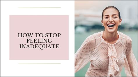 How To Stop Feeling Inadequate