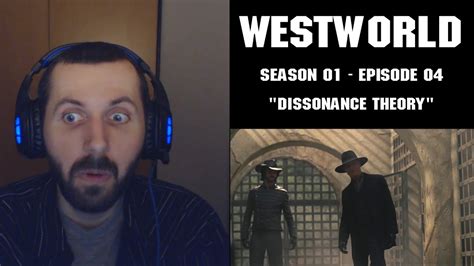 Reaction Westworld 1x04 Dissonance Theory Youtube