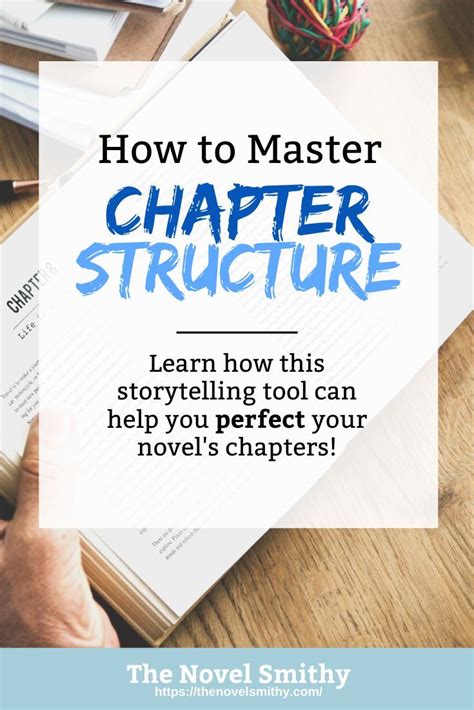 Chapter Structure How To Write The Perfect Chapter The Novel Smithy