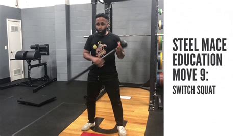 Switch Squat Movement 9 Steel Mace Education Youtube