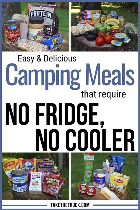 Over Camping Food Ideas That Need No Refrigeration Take The Truck
