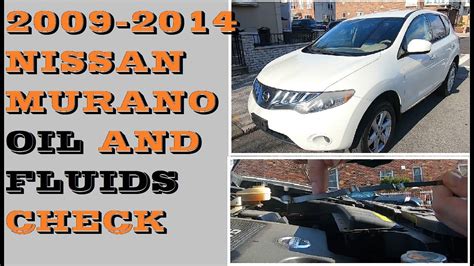 How To Check Oil And Fluids Nissan Murano Youtube