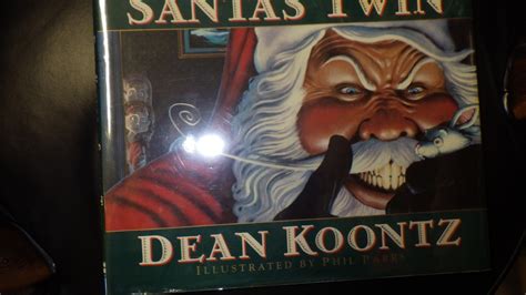 Santas Twin By Dean R Koontz Signed And Inscribed Illust By Phil Parks