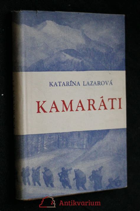 Kamaráti Lazarová Katarína Knihobotsk
