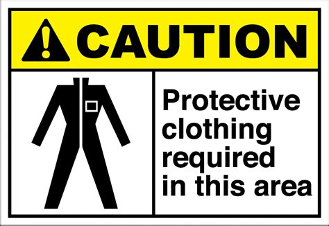 Caution Sign Protective Clothing Required In This Are
