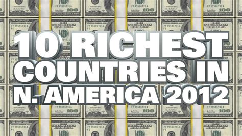 Top 10 Richest Countries In North America 2012 Youtube