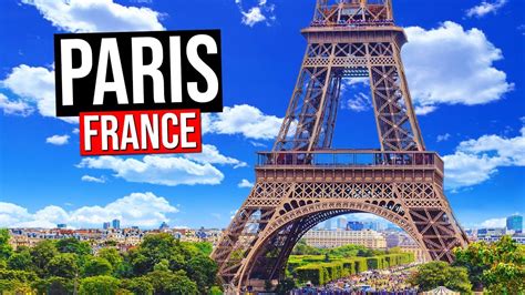 Paris France City Tour And Must See Tourist Attractions