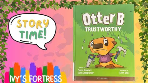 Otter B Trustworthy: Children’s Book Read Aloud - YouTube