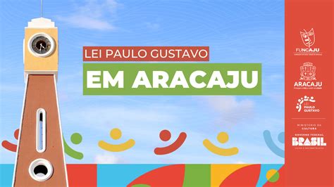 Prefeitura publica editais da Lei Paulo Gustavo em Aracaju inscrições