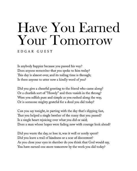 Have You Earned Your Tomorrow Edgar Guest Poem Literature