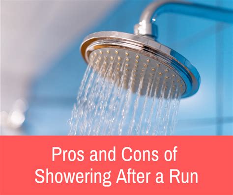 Pros And Cons Of Showering After A Run Updated In 2022