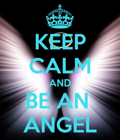 Keep Calm And Be An Angel Poster Francy Keep Calm O Matic