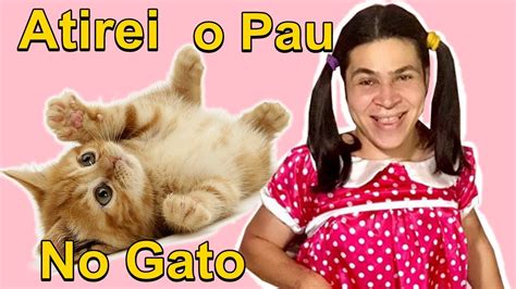 Ketley Cantando Atirei O Pau No Gato Musica Infantil Youtube