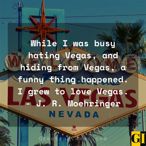 75 Fascinating Las Vegas Quotes And Sayings