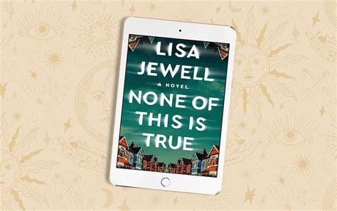 None Of This Is True By Lisa Jewell Faqs Books Like It