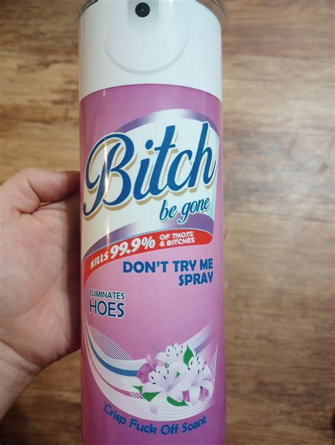 Funny Bitch Be Gone Spray Away Tumbler Gag Gift Bitch Be Gone Joke Gift