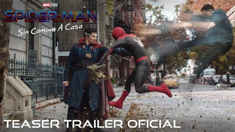 Spider Man Sin Camino A Casa Teaser Tr Iler Oficial Marvel Studios