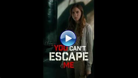Watch You Cant Escape Me 2023 Full Movie Online Free