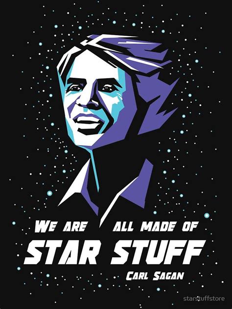 Star Stuff Carl Sagan T Shirt By Starstuffstore With Images