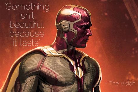 A Quote From Vision In Avengers Age Of Ultron Marvel Quotes