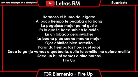 Fire Up T3r Elemento Letra Oficial Youtube