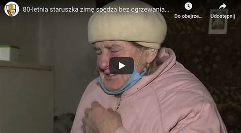 Filmy Z Ukrainy Bez Cenzury - (WIDEO) 80-letnia staruszka zimę spędza bez ogrzewania! Dramat Polki z