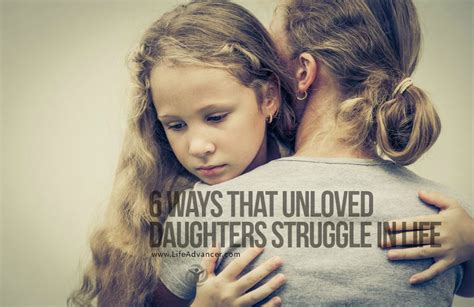 Six Ways That Unloved Daughters Struggle In Life