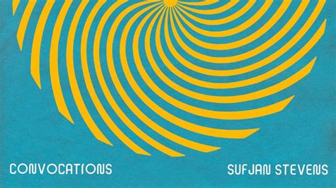 Announcing Convocations By Sufjan Stevens Rsufjan