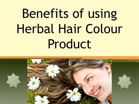 Benefits Of Using Herbal Hair Colour Product