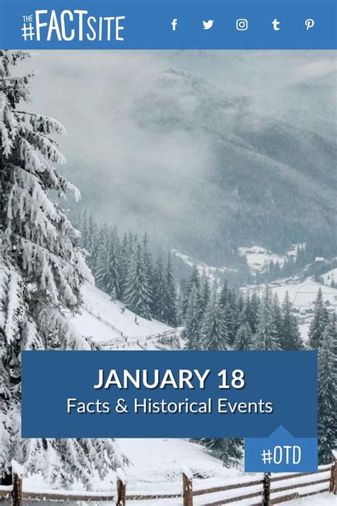 January 18 Facts And Historical Events On This Day The Fact Site