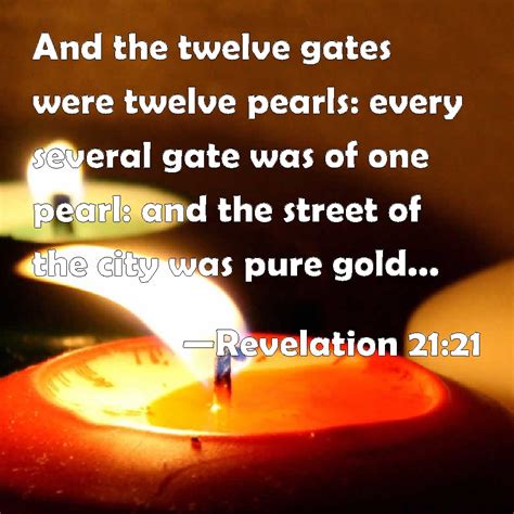 Revelation 2121 And The Twelve Gates Were Twelve Pearls Every Several