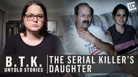 serial killer btk s daughter speaks out youtube