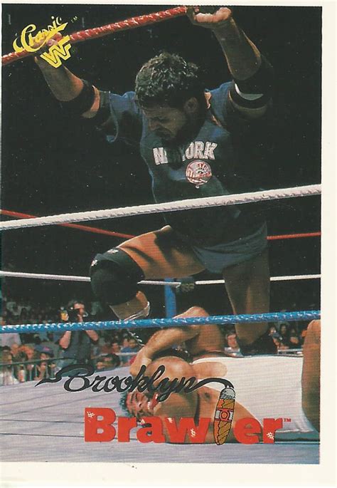 Wwf Classic Trading Cards 1990 Brooklyn Brawler No100 Wrestling Cards Worldwide