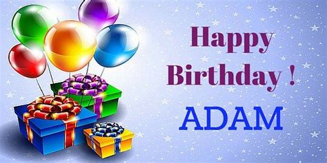 Happy Birthday Adam Birthday Birthday Ecards Birthday Cards Love