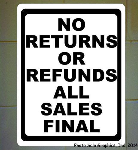No Returns Or Refunds Sign All Sales Final All Sale Signs Business