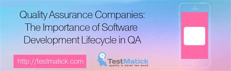 Quality Assurance Companies The Importance Of Software