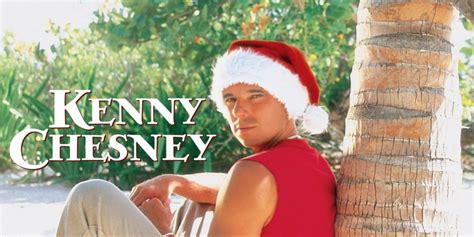 Throwback Thursday Kenny Chesneys All I Want For Christmas Is A Real