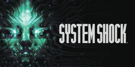 Shodan Narrates New System Shock Remake Gameplay Trailer Rely On Horror