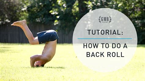 Back Roll Tutorial How To Do A Backward Roll Youtube