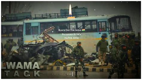 Pulwama attack whatsapp status video & images free download. #Pulwama attack video status || pulwama attack whatsapp ...