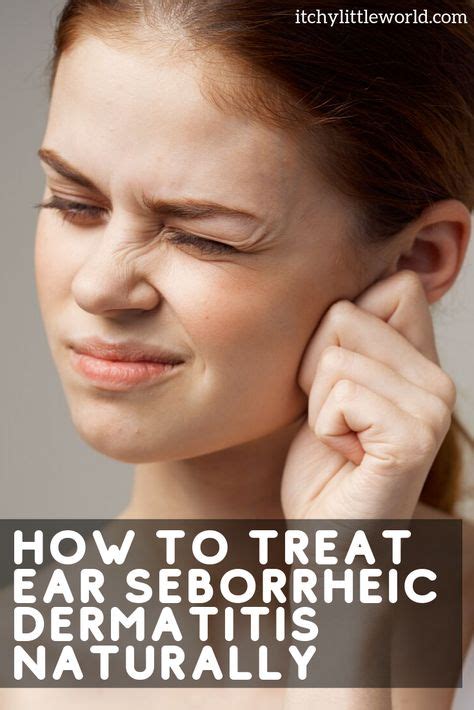 Natural Treatments For Ear Seborrheic Dermatitis Oreja