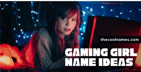 750 Cool Girl Nicknames For Games Girl Gamer Names List 2023