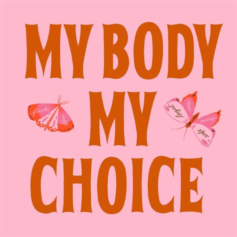 My Body My Choice By Monique Aimee On Dribbble